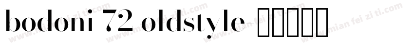 bodoni 72 oldstyle字体转换